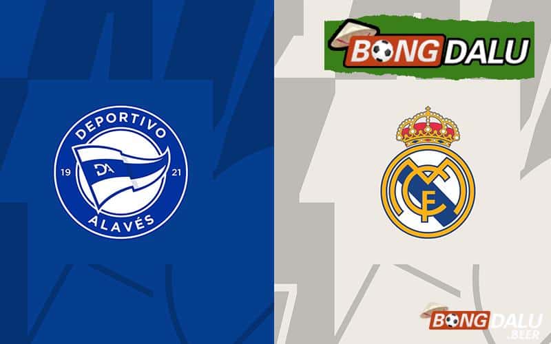 Nhận định soi kèo Alaves vs Real Madrid 3h30 ngày 22/12