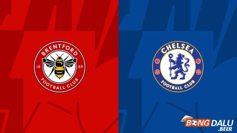 Nhận định soi kèo Brentford vs Chelsea, 22h00 ngày 2/3 - Ngoại Hạng Anh