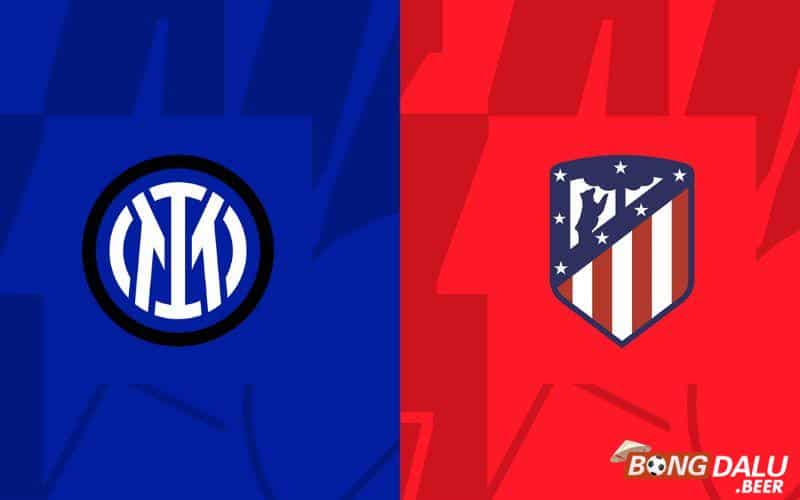 Nhận định soi kèo Inter Milan vs Atletico Madrid, 03h00 ngày 21/02/2024 – Cúp C1