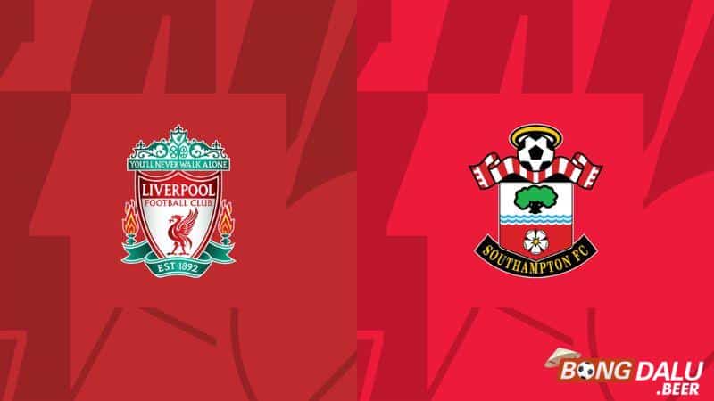 Nhận định soi kèo Liverpool vs Southampton, 03h00 ngày 29/02 - FA Cup